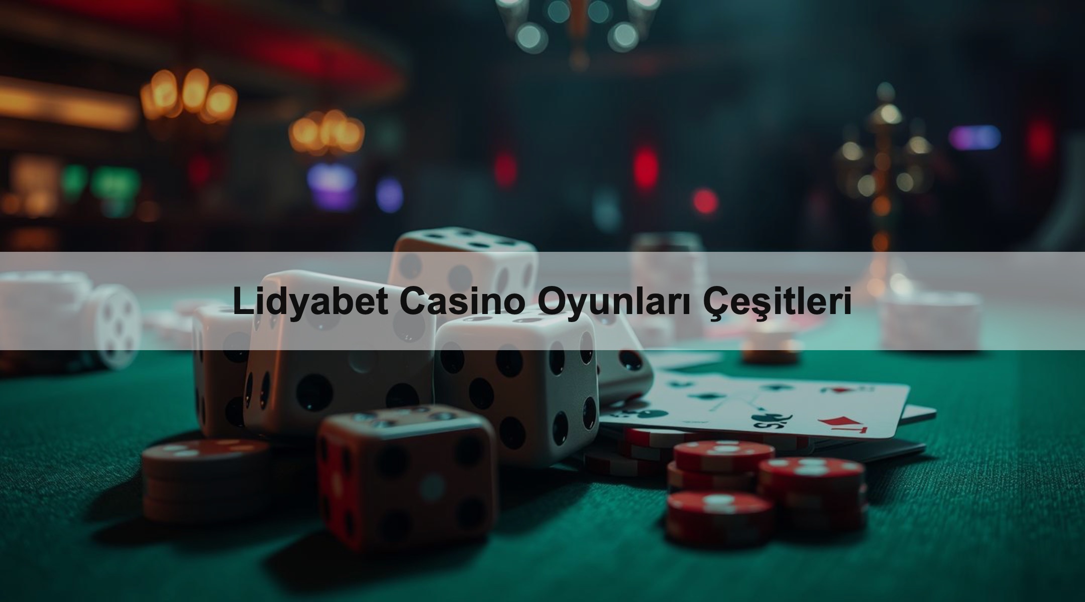 Lidyabet Casino Oyunları Çeşitleri